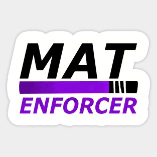 "Mat Enforcer" -- BJJ Purple Belt Sticker